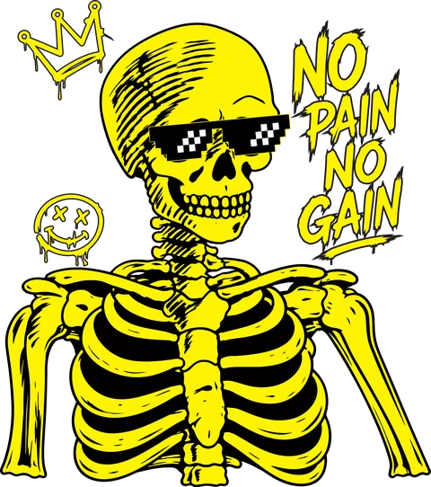 No Pain No Gain
