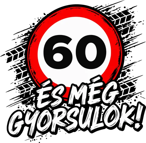 60 és még gyorsulok!