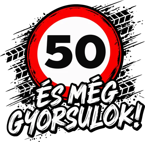 50 és még gyorsulok!