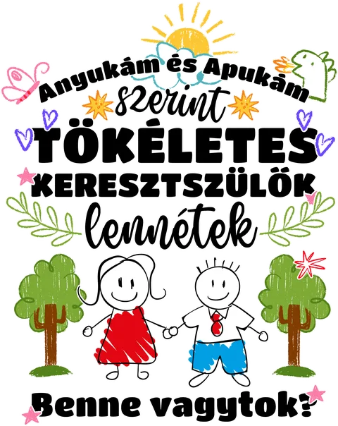 Tökéletes Keresztszülők lennétek!