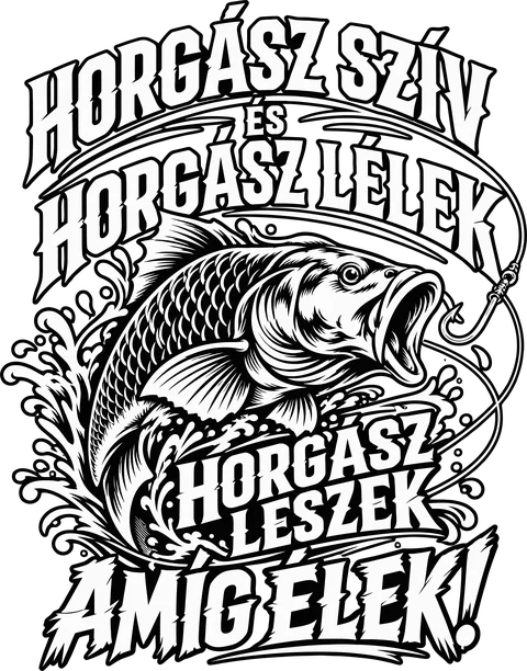 Horgász szív és horgász lélek!