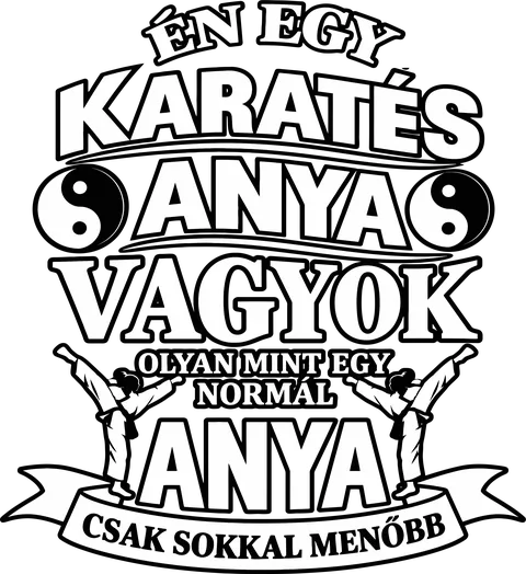Karatés anya vagyok
