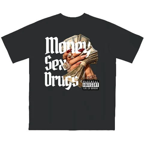 Money sex drugs
