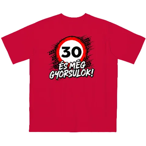 30 és még gyorsulok!