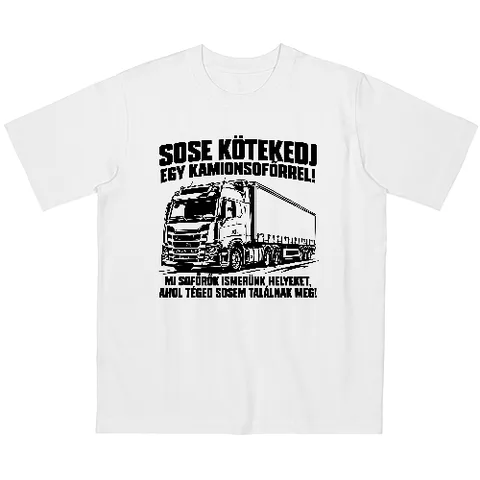 Kamionos vagyok, ne kötekedj velem!