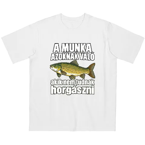 Dolgozzon aki nem tud horgászni