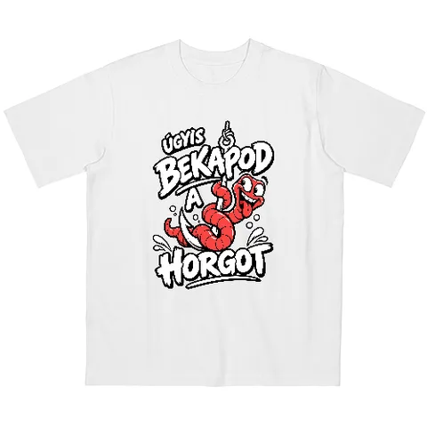 Úgyis bekapod a horgot