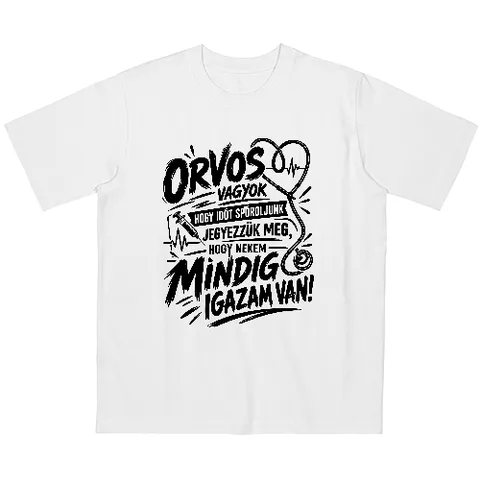 Orvos vagyok. Igazam van.