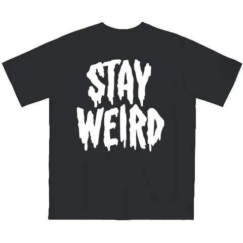 Stay Weird