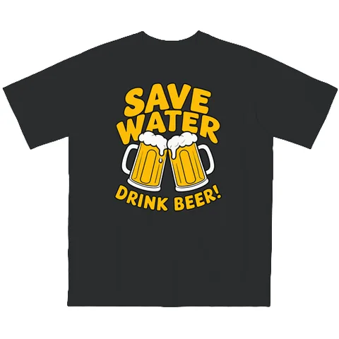 Save water, drink beer!