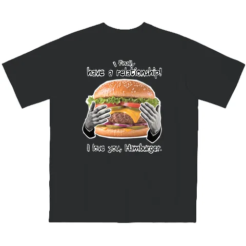 I love you, Hamburger.