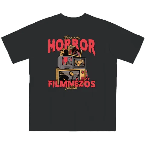 Ez az én horror filmnézős pólóm