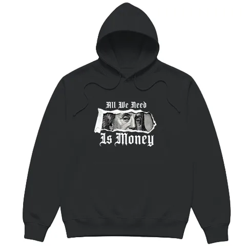 All we need is money