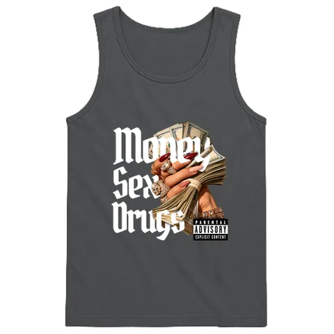 Money sex drugs