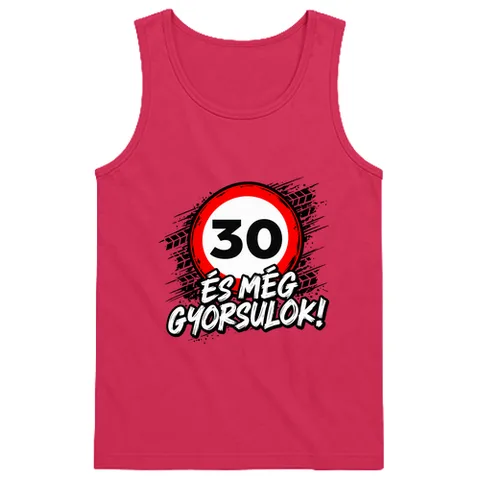 30 és még gyorsulok!
