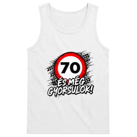 70 és még gyorsulok!