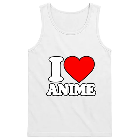 I Love Anime