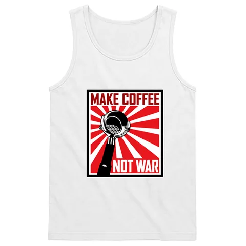 Make Coffee, Not War