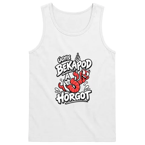 Úgyis bekapod a horgot