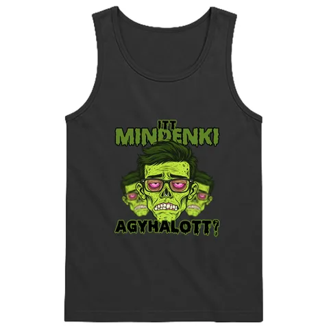 Itt mindenki agyhalott?