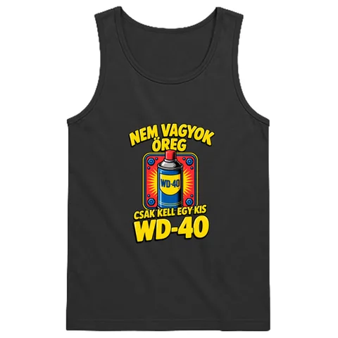 Nem vagyok öreg csak kell egy kis WD-40