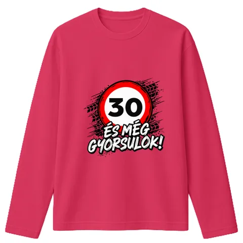 30 és még gyorsulok!