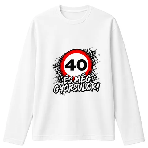 40 és még gyorsulok!