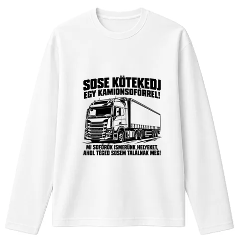 Kamionos vagyok, ne kötekedj velem!