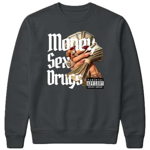 Money sex drugs