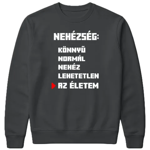Nehézség: Az életem