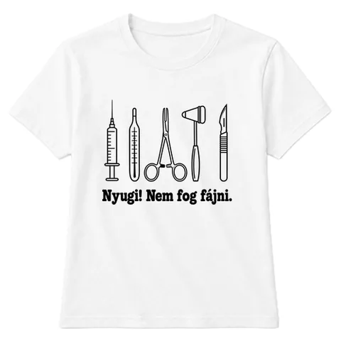 Nyugi! Nem fog fájni.