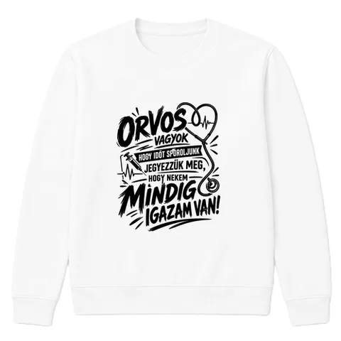 Orvos vagyok. Igazam van.
